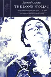 Book cover of The Lone Woman by Bernardo Atxaga