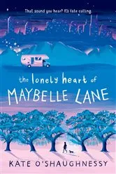 Book cover of The Lonely Heart of Maybelle Lane by Kate O'Shaughnessy