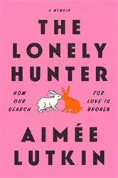 Book cover of The Lonely Hunter by Unknown
