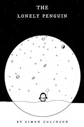 Book cover of The Lonely Penguin by Simon Colinson