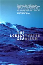 Book cover of The Lonely Sea by Yvette Allum
