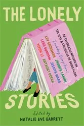 Book cover of The Lonely Stories by Natalie Eve Garrett