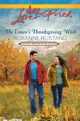 Book cover of The Loner's Thanksgiving Wish by Unknown