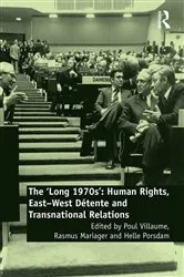 Book cover of The 'Long 1970s' by Poul Villaume