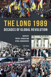 Book cover of The Long 1989 by Kyrill Kunakhovich