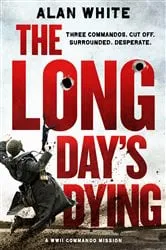 Book cover of The Long Day's Dying by Alan White
