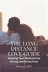 Book cover of The Long Distance Love Guide by Carmen Wilde
