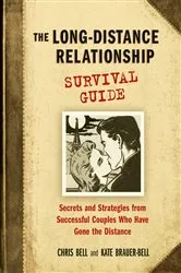 Book cover of The Long-Distance Relationship Survival Guide by Chris Bell