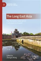 Book cover of The Long East Asia by Zhengxu Wang