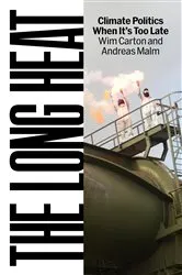 Book cover of The Long Heat by Andreas Malm