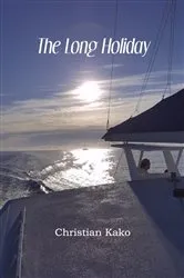Book cover of The Long Holiday by Christian Kako