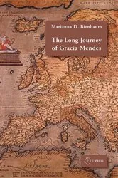 Book cover of The Long Journey of Gracia Mendes by Marianna D. Birnbaum