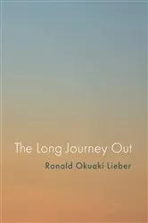 Book cover of The Long Journey Out by Ronald Okuaki Lieber