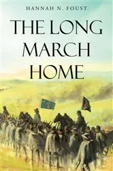 Book cover of The Long March Home by Marcus Brotherton
