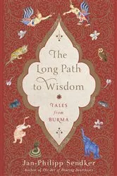 Book cover of The Long Path to Wisdom by Jan-Philipp Sendker