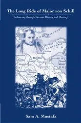 Book cover of The Long Ride of Major Von Schill by Sam A. Mustafa
