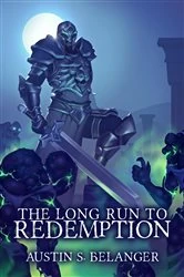 Book cover of The Long Run to Redemption by Belanger, Austin, S
