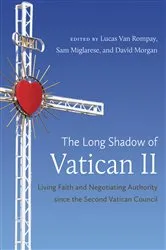 Book cover of The Long Shadow of Vatican II by Lucas Van Rompay