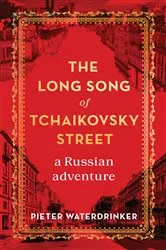 Book cover of The Long Song of Tchaikovsky Street by Unknown