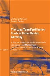 Book cover of The Long-Term Fertilization Trials in Halle (Saale) (2nd ed.) by Wolfgang Merbach