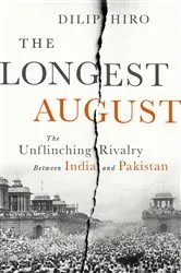 Book cover of The Longest August by Dilip Hiro