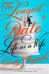 Book cover of The Longest Date by Cindy Chupack