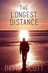 Book cover of The Longest Distance by David Scott