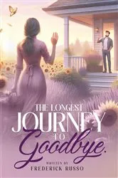 Book cover of The Longest Journey To Goodbye by Unknown