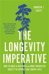 Book cover of The Longevity Imperative by Andrew J. Scott