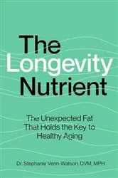 Book cover of The Longevity Nutrient by Stephanie Venn-Watson
