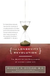 Book cover of The Longevity Revolution by Robert N. Butler
