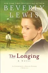 Book cover of The Longing (The Courtship of Nellie Fisher Book #3) by Beverly Lewis