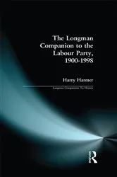 Book cover of The Longman Companion to the Labour Party, 1900-1998 by Harry Harmer