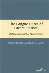 Book cover of The Longue Durée of Paramilitarism by Mihai Dragnea