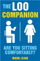 Book cover of The Loo Companion by Mark Leigh