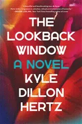 Book cover of The Lookback Window by Kyle Dillon Hertz
