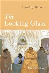 Book cover of The Looking Glass by Mark Stone Sanders