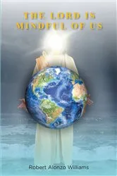 Book cover of The Lord is Mindful of Us by Robert Alonzo Williams