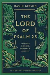 Book cover of The Lord of Psalm 23 by David Gibson