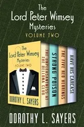 Book cover of The Lord Peter Wimsey Mysteries Volume Two by Dorothy L. Sayers