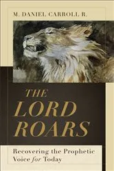 Book cover of The Lord Roars (Theological Explorations for the Church Catholic) by Unknown