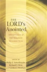 Book cover of The Lord's Anointed by Philip E. Satterthwaite