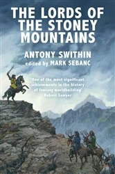 Book cover of The Lords of the Stoney Mountains by Antony Swithin
