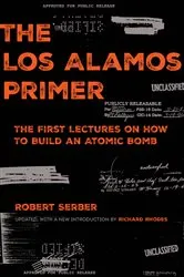 Book cover of The Los Alamos Primer by Robert Serber