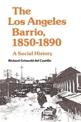 Book cover of The Los Angeles Barrio, 1850-1890 by Unknown