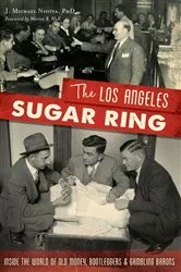 Book cover of The Los Angeles Sugar Ring by Unknown