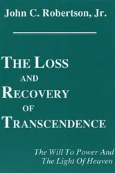 Book cover of The Loss and Recovery of Transcendence by John C. Robertson