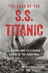 Book cover of The Loss of the S.S. Titanic by Lawrence Beesley