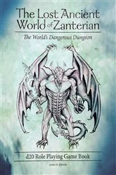 Book cover of The Lost Ancient World of Zanterian d20 Role Playing Game Book by Grosse, James, A.