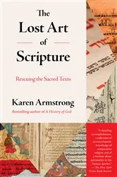 Book cover of The Lost Art of Scripture by Karen Armstrong